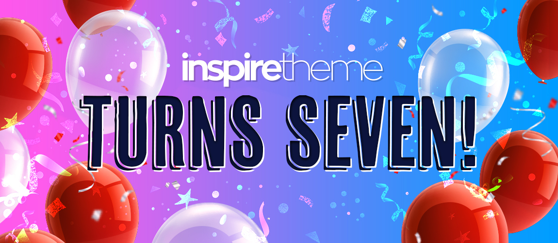 InspireTheme Turns Seven